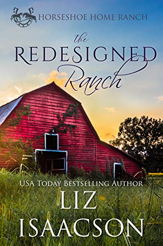  The Redesigned Ranch by Liz Isaacson