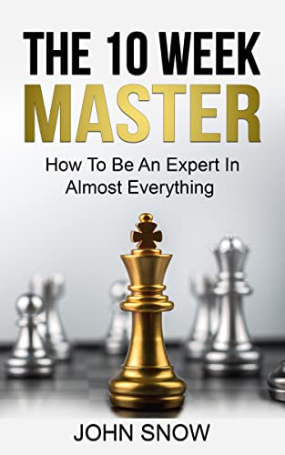 The 10 Week Master by John  Snow