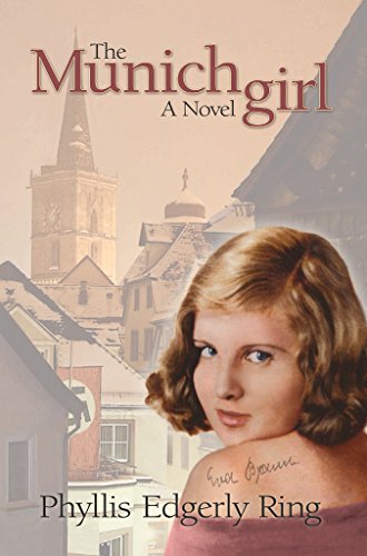  The Munich Girl by Phyllis Edgerly Ring