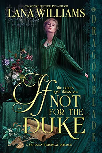  If Not for the Duke by Lana Williams