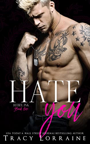 Hate You by Tracy Lorraine