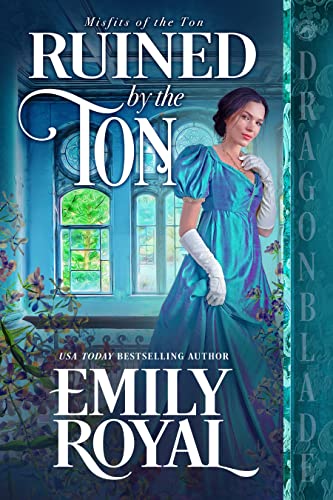  Ruined by the Ton by Emily Royal